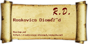 Roskovics Dioméd névjegykártya